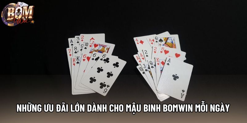 Những ưu đãi lớn dành cho mậu binh Bomwin mỗi ngày